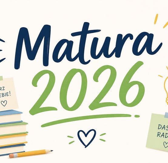 Drodzy Maturzyści i Maturzystki!