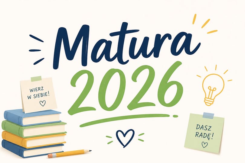 Drodzy Maturzyści i Maturzystki!