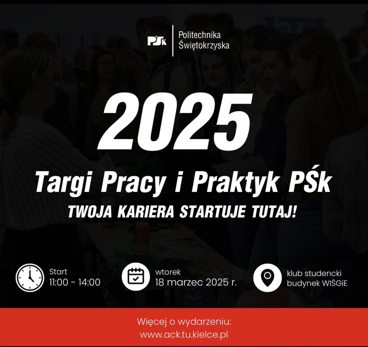 Targi Pracy i Praktyk PŚk 2025. Wydarzenie odbędzie się 18 marca 2025 r. w klubie studenckim.
