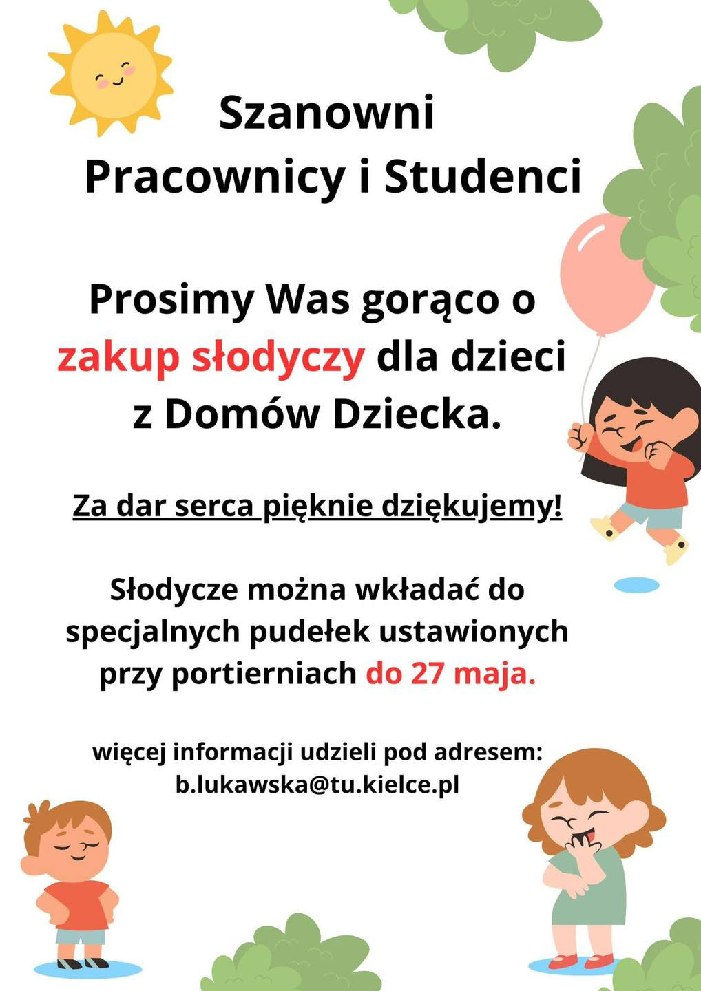 Plakat informuje o zbiórce słodyczy dla dzieci z domów dziecka. Kluczowe obiekty: tekst, słońce, dzieci, balon.