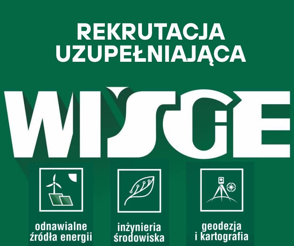 Rekrutacja uzupełniająca na kierunki: odnawialne źródła energii, inżynieria środowiska, geodezja i kartografia.