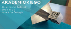 Wydziałowa inauguracja roku akademickiego 30 września, godz. 11.30, aula 4.09 Energis.