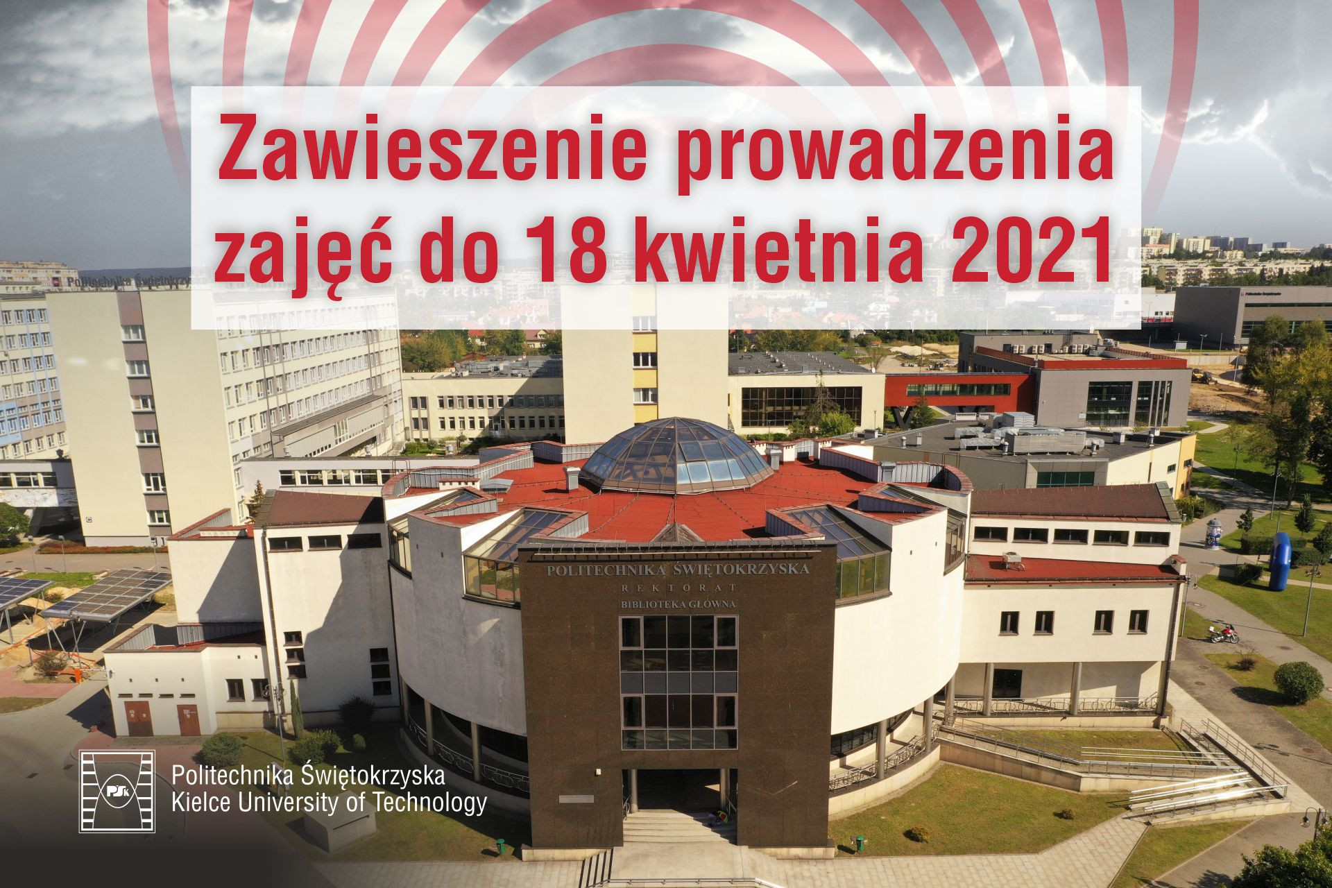 Zawieszenie prowadzenia zajęć do 18 kwietnia 2021. Politechnika Świętokrzyska.